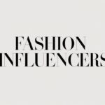 Fashion Influencers